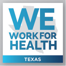 We Work for Health Texas